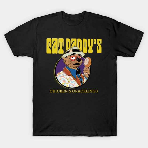 Cat Daddy Chicken and Cracklins T-Shirt by Double Toasted Merch